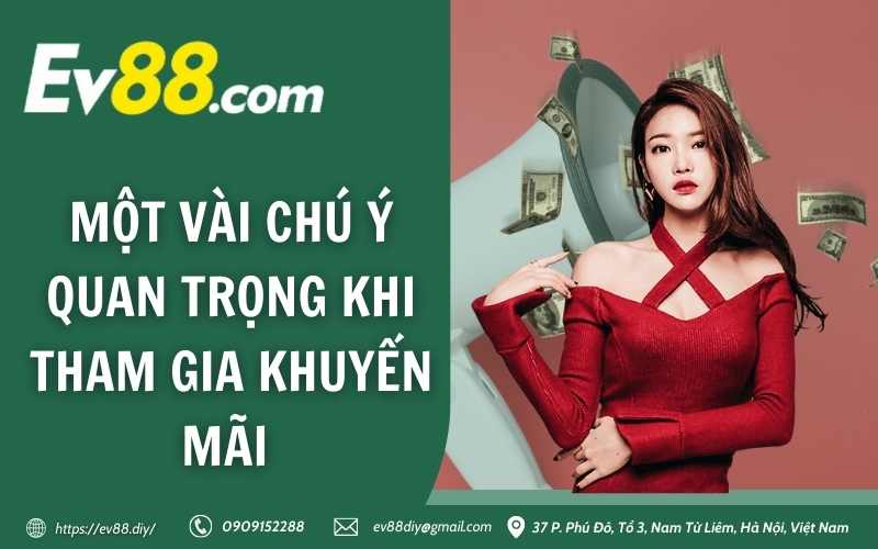 Một vài chú ý quan trọng khi tham gia khuyến mãi